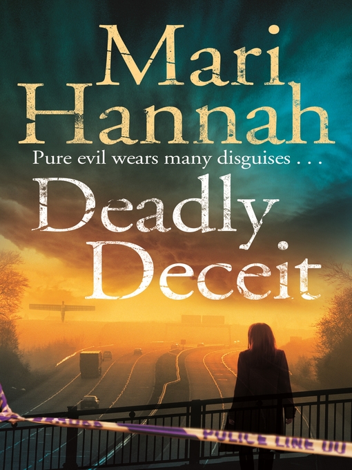 Title details for Deadly Deceit by Mari Hannah - Available